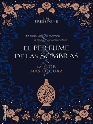 cover image of La flor más oscura. El perfume de las sombras Volume I